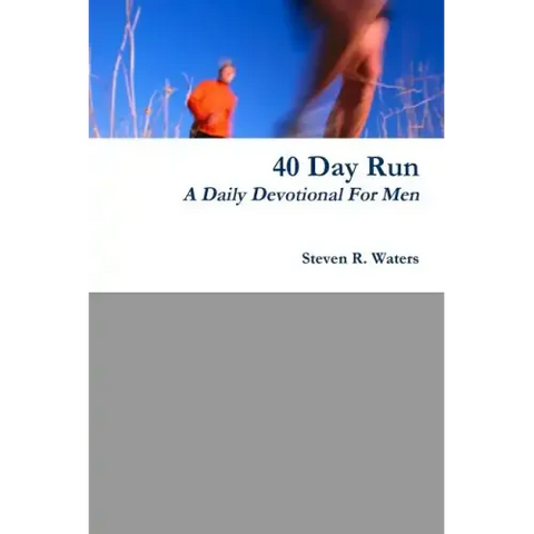 40 Day Run Daily Devotional For Men