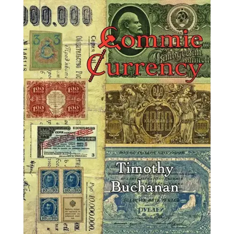 Commie Currency: : the abuse of money in the Soviet Union