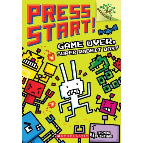 Game Over, Super Rabbit Boy!: A Branches Book (Press Start! #1): Volume 1