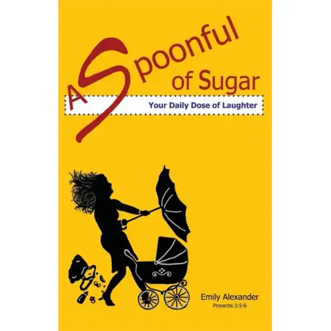 A Spoonful of Sugar (Your Daily Dose of Laughter)