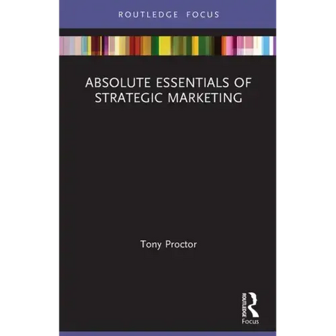Absolute Essentials of Strategic Marketing