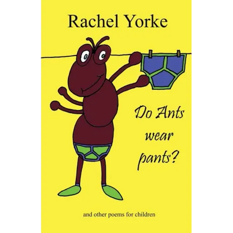 Do Ants Wear Pants?: And Other Poems for Children