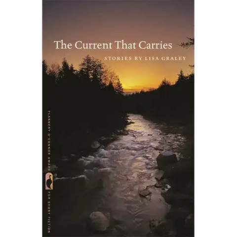The Current That Carries: Stories