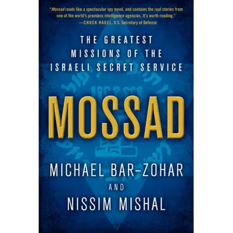 Mossad: The Greatest Missions of the Israeli Secret Service