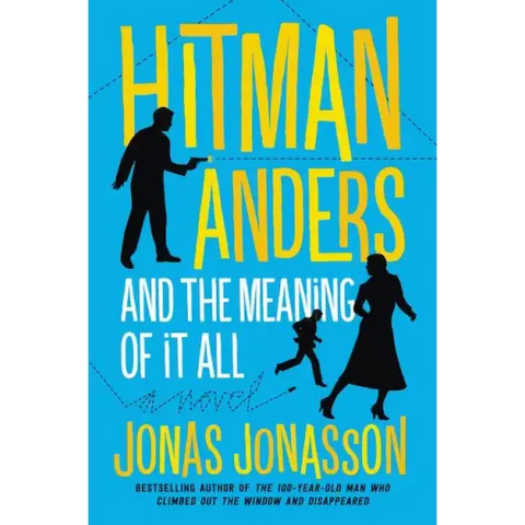 Hitman Anders and the Meaning of It All