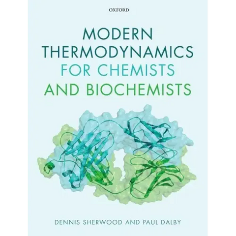 Modern Thermodynamics for Chemists and Biochemists