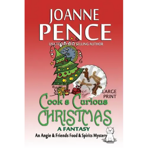 Cook's Curious Christmas - A Fantasy [Large Print]: An Angie & Friends Food & Spirits Mystery