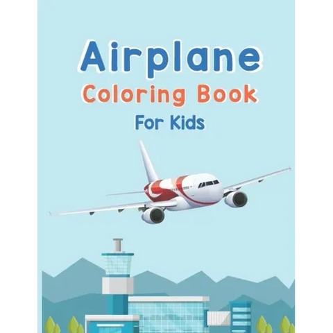 Airplane Coloring Book For Kids: Amazing Coloring Books Airplane for Kids ages 4-8 with 40 Beautiful Coloring Pages of Airplane, Page Large 8.5 x 11