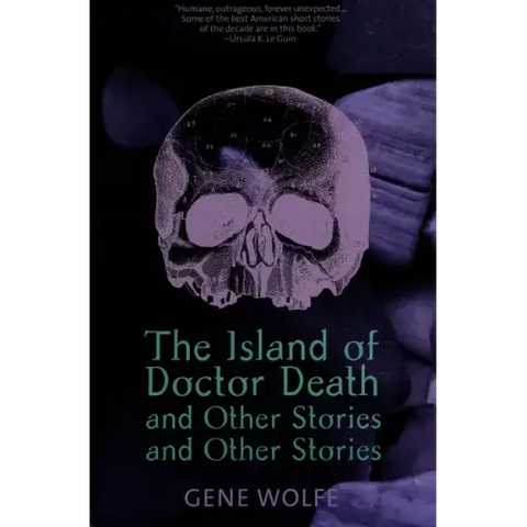 The Island of Dr. Death and Other Stories and Other Stories