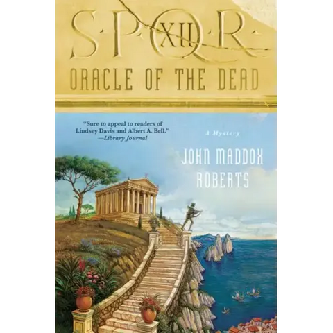 Spqr XII: Oracle of the Dead: A Mystery