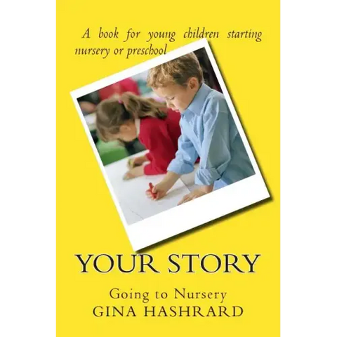 Your Story: Going to Nursery
