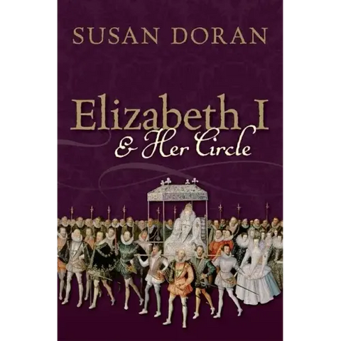 Elizabeth I and Her Circle