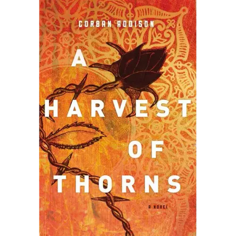 A Harvest of Thorns