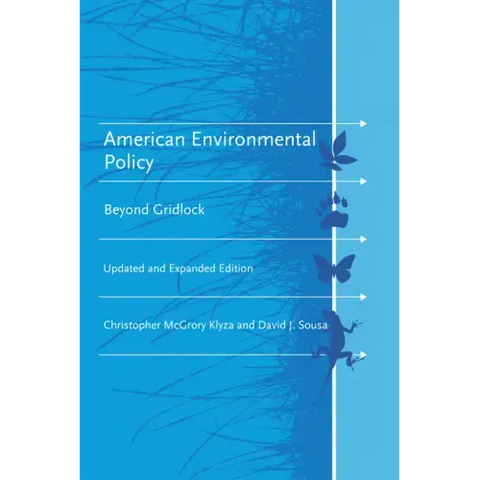 American Environmental Policy, updated and expanded edition