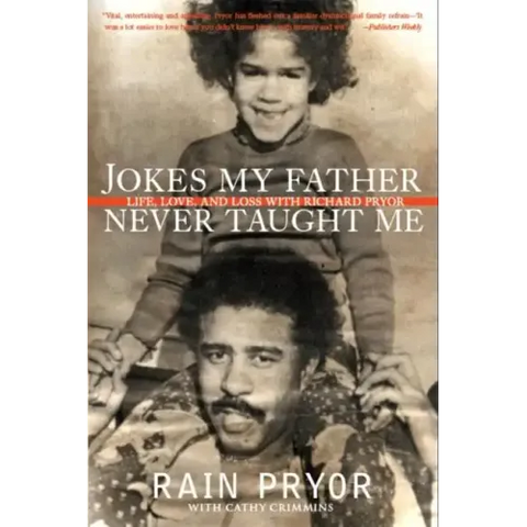 Jokes My Father Never Taught Me: Life, Love, and Loss with Richard Pryor