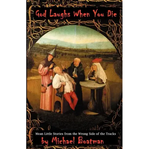 God Laughs When You Die