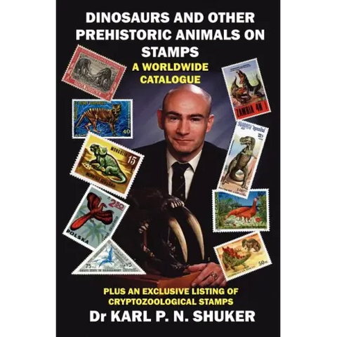 Dinosaurs and Other Prehistoric Animals on Stamps - A Worldwide Catalogue