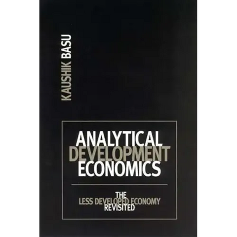 Analytical Development Economics: The Less Developed Economy Revisited