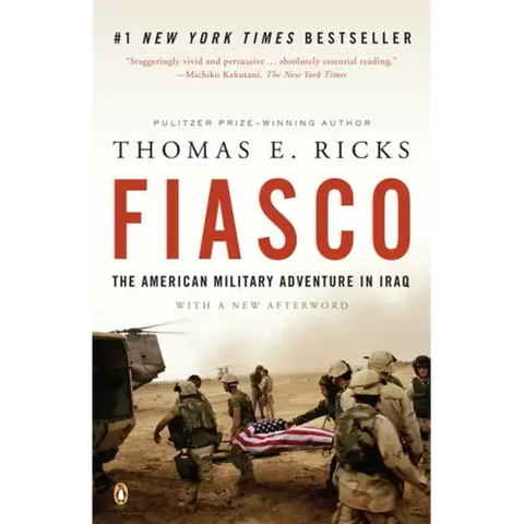 Fiasco: The American Military Adventure in Iraq, 2003 to 2005