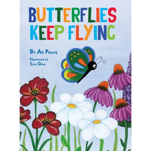 Butterflies Keep Flying - Hardcover