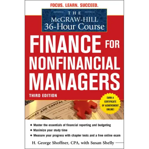The McGraw-Hill 36-Hour Course: Finance for Non-Financial Managers 3/E