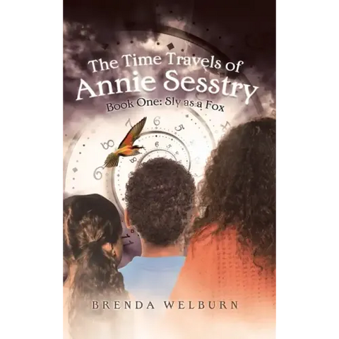 The Time Travels of Annie Sesstry: Sly As A Fox
