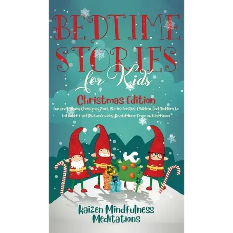 Bedtime Stories for Kids: Christmas Edition - Fun and Calming Christmas Short Stories for Kids, Children and Toddlers to Fall Asleep Fast! Reduc