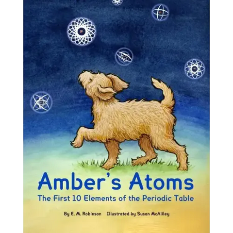 Amber's Atoms: The First Ten Elements of the Periodic Table