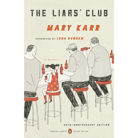 The Liars' Club: A Memoir