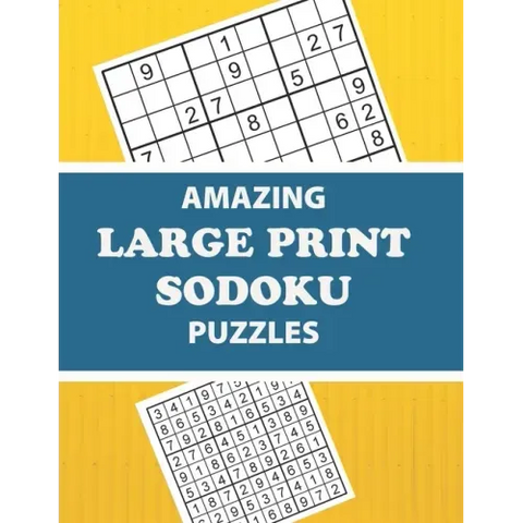 Amazing Large Print Sodoku Puzzles: Have Fun and Sharpen Your Brain (with Solutions)