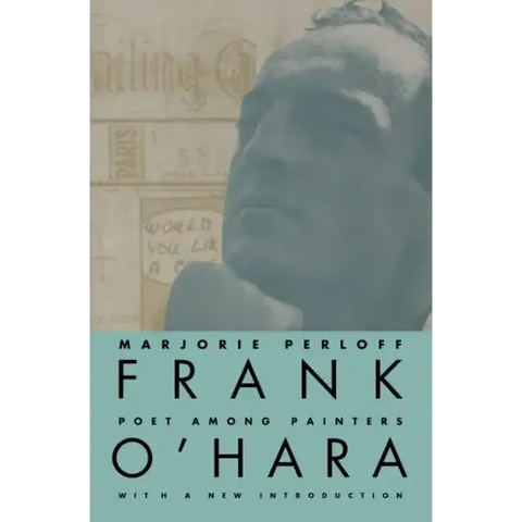 Frank O'Hara: Poet Among Painters