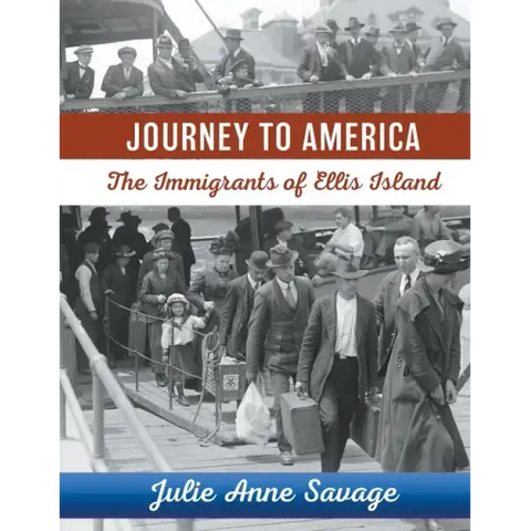 Journey to America The Immigrants of Ellis Island