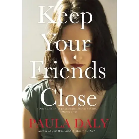 Keep Your Friends Close