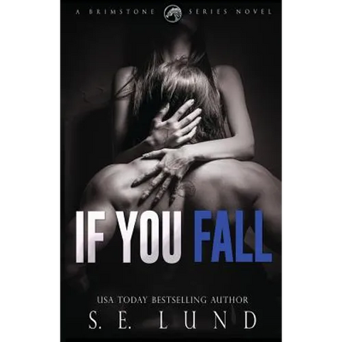 If You Fall: A Brimstone Series Book