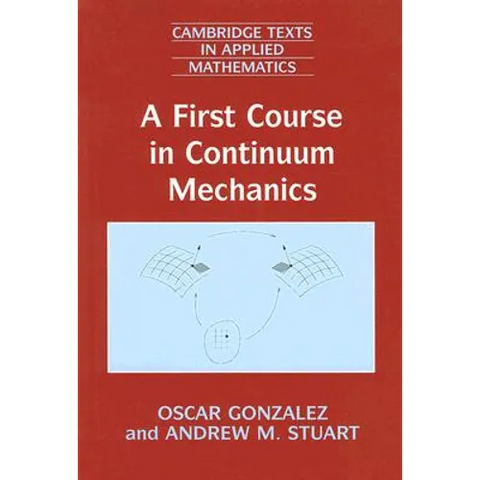 A First Course in Continuum Mechanics