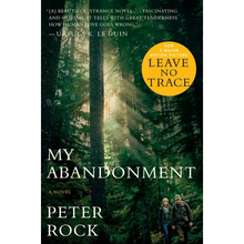 My Abandonment (Tie-In): Now a Major Film: Leave No Trace - Paperback