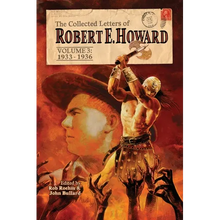 The Collected Letters of Robert E. Howard, Volume 3
