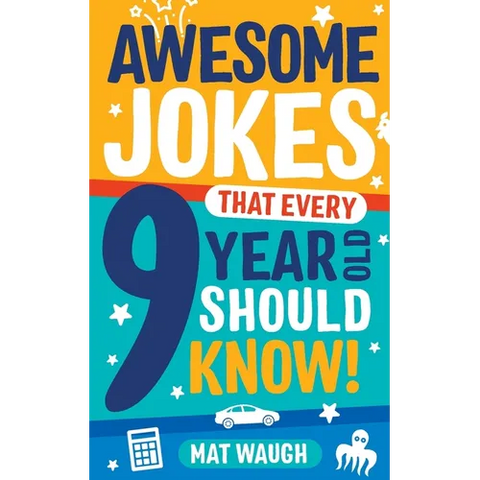 Awesome Jokes That Every 9 Year Old Should Know!