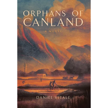 Orphans of Canland - Hardcover