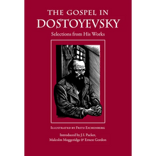 The Gospel in Dostoyevsky: Selections from His Works - Paperback