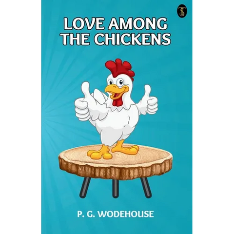 Love Among The Chickens