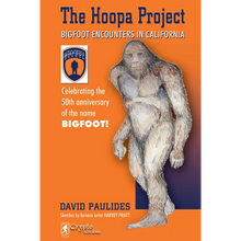 The Hoopa Project: Bigfoot Encounters in California