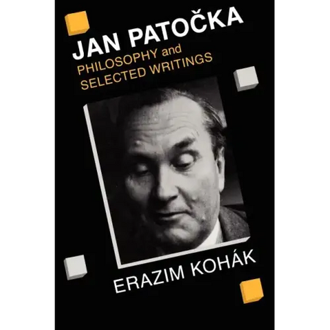 Jan Patocka: Philosophy and Selected Writings