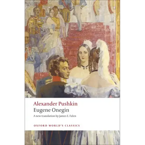 Eugene Onegin: A Novel in Verse