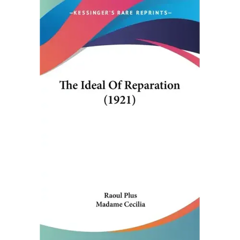The Ideal Of Reparation (1921)