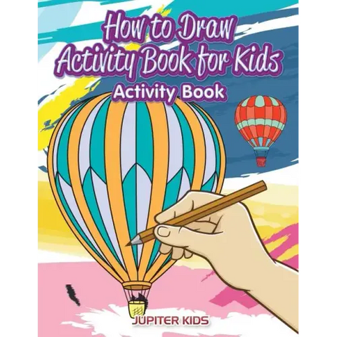 How to Draw Activity Book for Kids Activity Book