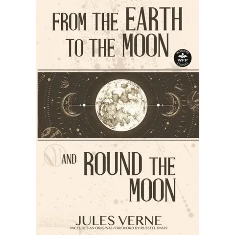 From the Earth to the Moon and Round the Moon