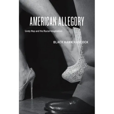 American Allegory: Lindy Hop and the Racial Imagination