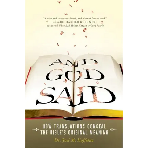 And God Said: How Translations Conceal the Bible's Original Meaning