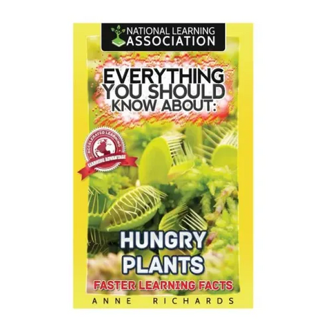 Everything You Should Know About: Hungry Plants